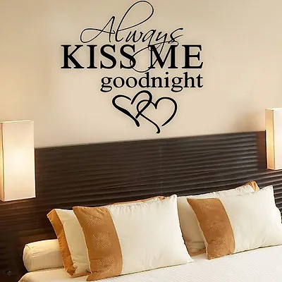 ALWAYS KISS ME GOODNIGHT LOVE Quote Wall Stickers Bedroom Removable Decals DIY • £4.99