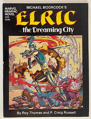 Michael Moorcock's Elric: The Dreaming City (1982) Marvel Graphic Novel FN/VF • $14.99