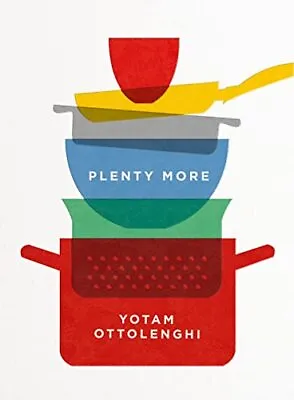 Plenty More: Vibrant Vegetable Cooking From London's Ott... By Ottolenghi Yotam • £8.99