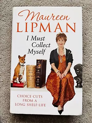 £9.99 • Buy I MUST COLLECT MYSELF By MAUREEN LIPMAN - Signed By The Author (SB865)