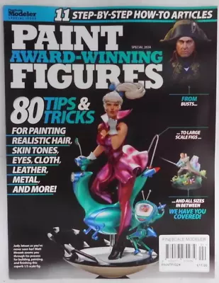 Fine Scale Modeler Magazine Paint Award-Winning Figures 2024. 80 Tips & Tricks • £16.99