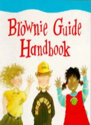 Brownie Guide Handbook By Lynda Neilands Arthur Thompson • £2.51
