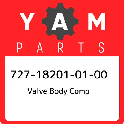 $665.94 • Buy 727-18201-01-00 Yamaha Valve Body Comp 727182010100, New Genuine OEM Part