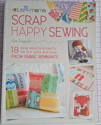 £0.99 • Buy Retro Mama Scrap Happy Sewing: 18 Easy Sewing Projects By Kim Kruzich...