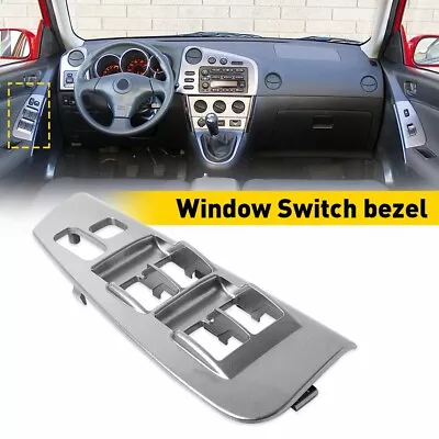 For Toyota Corolla Matrix Driver Side Window Switch Trim Bezel Plate 2003-2008 • $11.99
