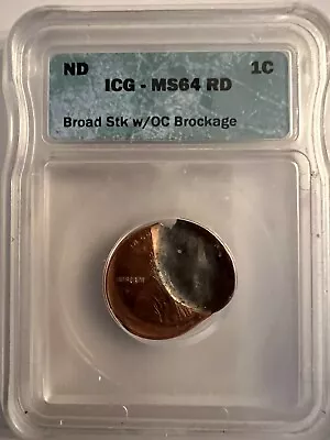 $499.99 • Buy Mint Error -lincoln Penny Icg Ms-64 Rd   Broad Stk.  W/oc Brockage.