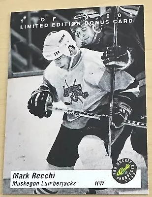 1993 Classic Pro Hockey Prospects Limited Bonus Card 40000 Mark Recchi #BC20 • $4.99