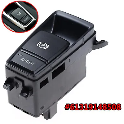 Car Parts Electric Parking Handbrake Switch For BMW X5 E70 2007-2013 61319148508 • £12.99