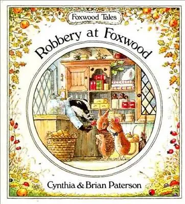 $9.36 • Buy Robbery At Foxwood (Foxwood Tales) - Hardcover By Paterson, Cynthia - GOOD