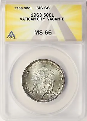 1963 Vatican City Silver 500 Lire ANACS MS66 Vacante • $71.99