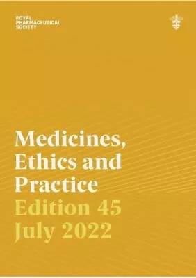 Medicines Ethics And Practice 45 2... Royal Pharmaceu • £32.99