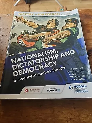 History+ For Edexcel A Level: Nationalism Dictatorship And Democracy In Twentie • £15.99