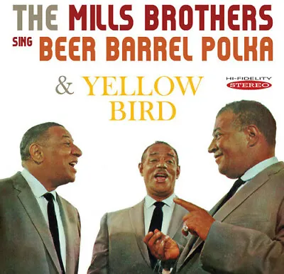 Sing Beer Barrel Polka & Yellow Bird - Mills Brothers - Music CD - Like New • $12.32