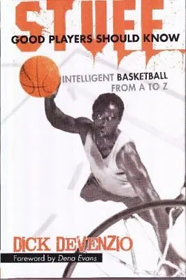 $5.90 • Buy Stuff Good Players Should Know: Intelligent Basketball From A To Z