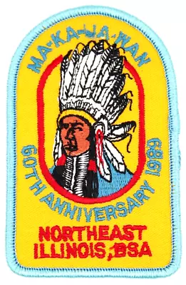 1989 60th Anniversary Ma-Ka-Ja-Wan Northeast Illinois Council Patch Camp Scouts • $25