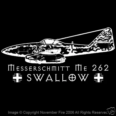 $20.50 • Buy ME 262 Swallow Luftwaffe Messerschmitt German First Jet Fighter WW2 Shirt NFT262