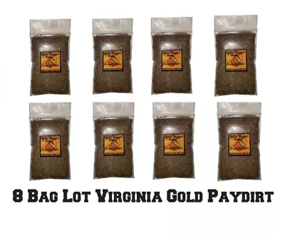 8 Bag Lot Gold Paydirt Unsearched River Concentrates+ ADDED GOLD! • $31