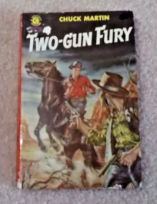 TWO-GUN FURY By Chuck Martin A Graphic Western 1956 Pulp Vintage Paperback • $5.99