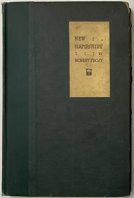 Robert Frost : New Hampshire 1923 First Edition Sixth Printing SIGNED • $649