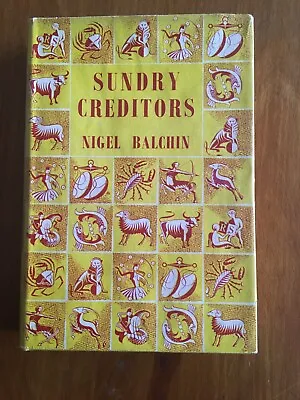 £3.99 • Buy Sundry Creditors - Nigel Balchin - HB With DJ - Reprint Society 1954