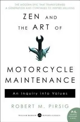 Zen And The Art Of Motorcycle Maintenance: An Inquiry Into Values - GOOD • $6.22