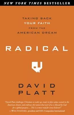 Radical: Taking Back Your Faith From The American Dream • £15.70