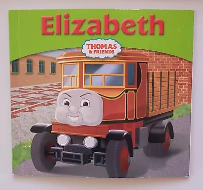 Elizabeth - My Thomas Story Library Book Number 6 • £2.99