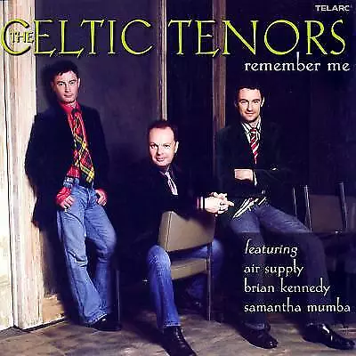 CELTIC TENORS Remember Me (CD 2006) • £13.60