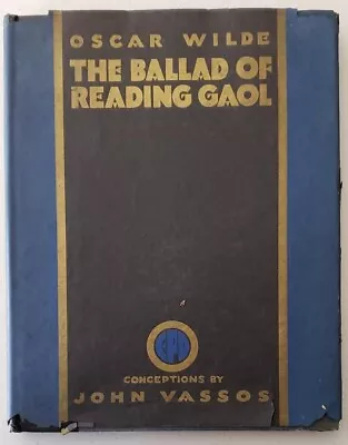 1st Ed Thus THE BALLAD OF READING GAOL By OSCAR WILDE Illustrator JOHN VASSOS • $24.98