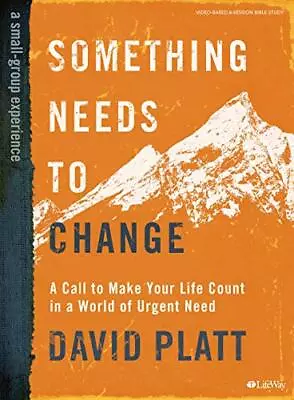 Something Needs To Change Bible Study Book David Platt • £26.99