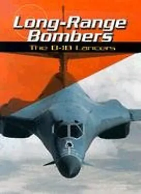 Long-Range Bombers : The B-1B Lancers Hardcover Gladys Green Mi • $8.92