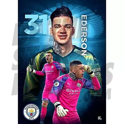 Manchester City FC Ederson 19/20 Poster - OFFICIALLY LICENSED PRODUCT A2 • £6