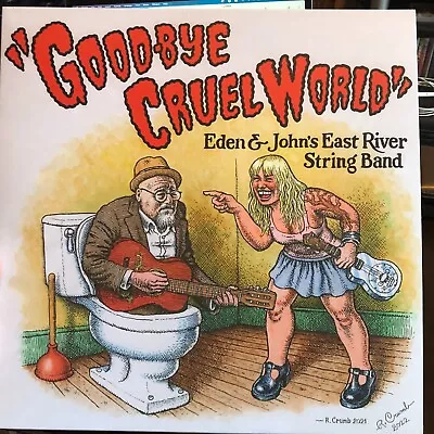 Signed  Good-bye Cruel World  East River String Band Lp R Crumb Cover Vinyl • $54.99