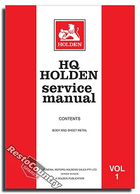 Holden GMH Factory HQ Vol 1. Service Manual. Body +Sheet Metal NEW Workshop Book • $79.90