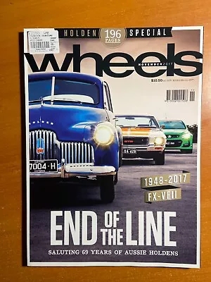 Wheels Magazine - November 2017 - Holden Special 196 Pages - 1948-2017 FX - VFII • $12.90