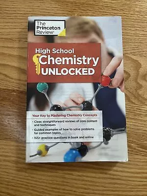 High School Chemistry Unlocked: Your Key To Understanding And Mastering Complex  • $7.99