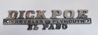 Dick Poe Chrysler Plymouth El Paso-- Vintage Dealer Emblem • $24