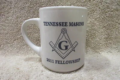 Tennessee Masons 2011 Fellowship Masonic Lodge Coffee Cup Mug -White -SEE PICS! • $11.16