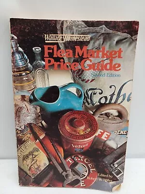 1979 Flea Market Price Guide Wallace Homestead R. Miller 2nd Edition Book • $9.38