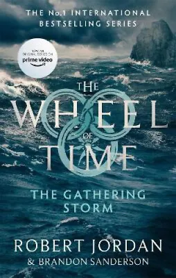 The Gathering Storm: Book 12 Of The Wheel Of Time (Now A Major TV Series) • $33.95
