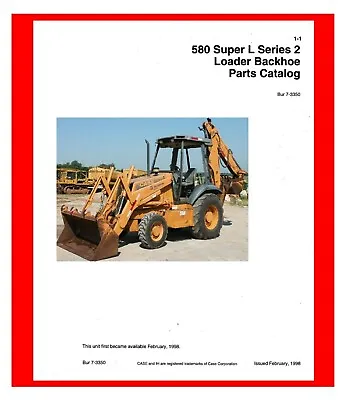 $6.90 • Buy Loader Backhoe Parts Catalog Fits 580 Case Super L Series 2 Bur 7-3350 580L