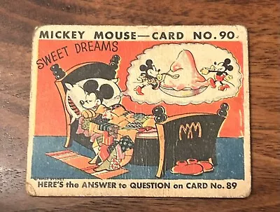 1935 R89 Mickey Mouse Gum #90 “Sweet Dreams  Gum Inc. Trading Card • $100