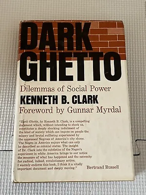 Kenneth B Clark SIGNED Dark Ghetto Dilemmas Of Social Power 1965 Hardback • £26.99