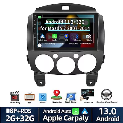 2G+32G Android 13.0 Car Stereo Radio For Mazda 2 2007-2014 GPS Navi WIFI Player • $142