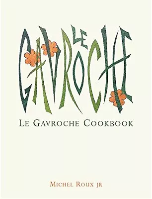 Le Gavroche Cookbook By Michel Roux Jr. Hardback Book The Cheap Fast Free Post • £6.99