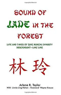 Sound Of Jade In The Forest: Life And Times Of Qing Manchu Dynasty Descen - GOOD • $11.57