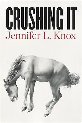 $36.61 • Buy Crushing It By Jennifer L. Knox (English) Paperback Book