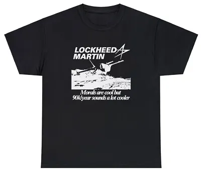 Lockheed Martin T Shirt Funny Engineer Moral Ethics War Money Meme Gift Tee • $16.95