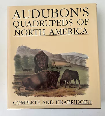 Audubon's Quadrupeds Of North America Complete And Unabridged Hardcover 1989 • $15
