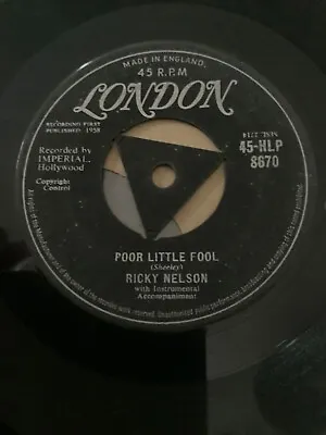 £3.99 • Buy . Ricky Nelson.   Poor Little Fool.     7” Vinyl.   Vg +.  London.    1958